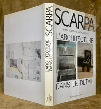 Carlo Scarpa. L'architecture dans le détail. Préface de Stefan Buzas. Introduction de Maria Antonietta Crippa.. ALBERTINI, Bianca. - BAGNOLI, Sandro.