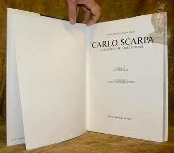 Carlo Scarpa. L'architecture dans le détail. Préface de Stefan Buzas. Introduction de Maria Antonietta Crippa.