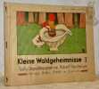 Kleine Waldgeheimnise I. Text u. Origiallitographien von Robert Hardmeyer.. Hardmeyer, Robert.