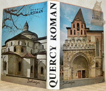 Quercy Roman. Traduction allemande de Dom Albert Delfosse et G. Schecher. Traduction anglaise de Mrs. Pamela Clarke. Photographies inédites de ...