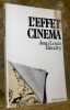 L'effet cin&eacute;ma. Collection Ca/Cin&eacute;ma.. BAUDRY, Jean-Louis.