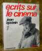 Ecrits sur le cin&eacute;ma, 1921-1953. Edition chronolgique en deux volumes. Tome 1 : 1921-1947.Pr&eacute;face d’Henri Langlois, introduction de Pierre Leprohon. ...
