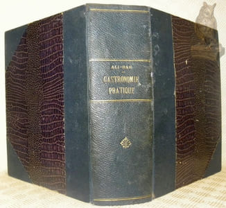 Gastronomie pratique. Etudes culinaires suivies du Traitement de l’obésité des gourmands. Sixième édition.