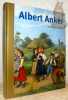 Albert Anker. Sch&ouml;ne Welt. Zum 100. Todestag. Kunstmuseum Bern. Museum Oskar Reinhart am Stadtgarten, Winterthur.. Bhattacharya-Stettler, Therese. - ...