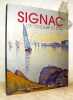 Signac. Les couleurs de l'eau. Contributions de Chantal Duverget, Marina Ferretti Bocquillon, Marie Lozon de Cantelmi Monique Nonne et Georges Roque.. ...