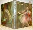Degas. With translations from the French by Richard Howard.. GORDON, Robert. - FORGE, Andrew.