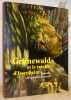 Gr&uuml;newald et le retable d'Issenheim. Regards sur un chef-d'oeuvre. Mus&eacute;e d’Unterlinden, 8 d&eacute;cembre 2007 - 2 mars 2008.. BEGUERIE-DE PAEPA, Pantxika. - ...