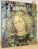 Pisanello. Textes de Donata Battilotti, Elena Filippi, Tiziana Franco, Barbara Mazza, Monica Molteni, Lionello Puppi, Ruggero Rugolo. Traduit de ...