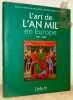 L'art de l'an mil en Europe, 950 - 1050.. CASTELFRANCHI VEGAS, Liana.