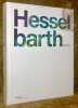 Hesselbarth. Peintre le pays ou fleurit l'oranger. Pr&eacute;face de Pascal Ruedin. Avec les textes de Jacques Chessex, Jean-Claude Hesselbarth, Philippe ...