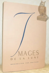 Images de la lune vues par Alexandre Alexeieff ou Le Livre d’Images de Hans Andersen avec trente eaux-fortes d’Alexandre Alexeieff, présentation de Pierre Mac Orlan, texte français de Marcel Helvianes, typographie de Maximilien Vox.