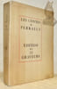 Contes de Perrault. Edition du tricentenaire. Edition des 33 graveurs. Illustr&eacute;e de onze gravures sur cuivre par J. G. Daragn&egrave;s, Hermine David, Pierre ...