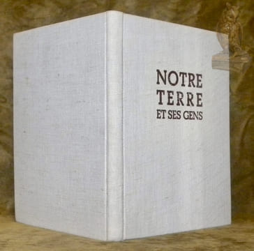 Notre terre et ses gens. Dessins de Géa Augsbourg. Texte-préface de Charles-Albert Cingria.. CINGRIA, Charles-Albert.