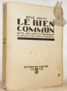 Le bien commun. Récits, avec vingt sept bois dessinés et gravés par Frans Masereel.