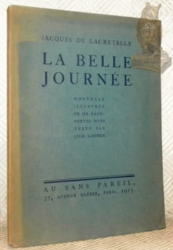 La belle journée. Nouvelle illustrée de six eaux-fortes hors texte par Chas Laborde.. LACRETELLE, Jacques de.