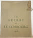 La guerre au Luxembourg. Six dessins de Kisling.. CENDRARS, Blaise. - KISLING, Moise (dessins de).