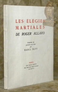 Les élégies martiales. Illustrées de gravures sur bois par Raoul Dufy.