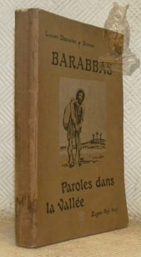 Barabbas. Paroles dans la vallée. Dessins de Steinlen.. DESCAVES, Lucien. - STEINLEN (dessins de).