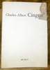 Charles-Albert Cingria. Choix de citations, gloses, notules et pr&eacute;textes. Les amis des graveurs et des po&euml;tes.. AUGSBOURG, G&eacute;a.