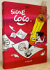 Sign&eacute; Coco. Pr&eacute;face de Richard Malka.. Coco.