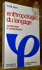 Anthropologie du langage. Construction et symbolisation. Collection Philosophie et langage.. Jacob, Andr&eacute;.