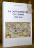 La cartographie du L&eacute;man 1500-1860.. Saiz-Lozano, Angel.