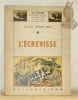 L’&eacute;crevisse. Pr&eacute;face de L&eacute;on Binet, 13 illustrations. Collection La Terre, Encyclop&eacute;die paysanne dirig&eacute;e par J. Le roy Ladurie.. BREL, Docteur Joseph.