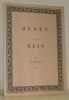 Reben und Wein. Vademecum eines guten schweizer Weinkellers.. DIRIET, H.
