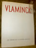 Vlaminck ou le vertige de la mati&egrave;re. Collection Les Tr&eacute;sors de la Peinture Fran&ccedil;aise.. QUENEAU, Raymond.