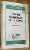 L'esprit synth&eacute;tique de la Chine. Collecction Biblioth&egrave;que de Philosophie Contemporaine.. Kia-Hway, Liou.