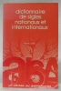 Dictionnaire de sigles nationaux et internationaux. . Dubois, Michel.