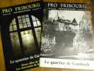QUARTIER DE GAMBACH. 2 volumes. Pro Fribourg n° 54-55.. 