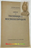 Abrégé de technique microscopique pour travaux usuels d’histologie.. BUJARD, Eugène.