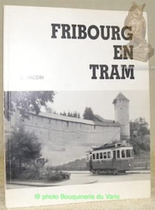 Fribourg en tram.