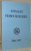 Annales Fribourgeoises. Publication de la Société d’Histoire du Canton de Fribourg. Tome LVII 1986 / 1987. Les années 1830 à Fribourg. Aspects ...