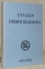 Annales Fribourgeoises. Publication de la Société d’Histoire du Canton de Fribourg. Tome LI 1971 / 1972.- Les chartres de la châtellenie de Rue au ...