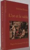 L’or et le sable. Pages d’un journal 1939-1974.. DOUSSE, Antoine.