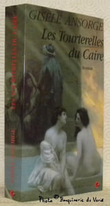 Les Tourterelles du Caire. Roman.
