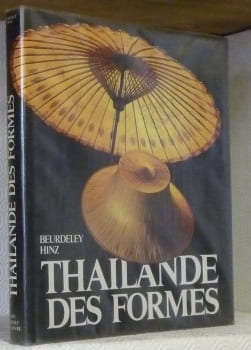 Thailande des formes. Photos de Hans Hinz.. BEURDELEY, Jean-Michel.