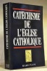 CATECHISME DE L’EGLISE CATHOLIQUE.. 