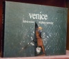 VENICE. With 182 photographs in full colour by Fulvio Roiter. Introduction by Stephen Spender.. ROITER, Fulvio.  SPENDER, Stephen.