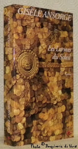 Les larmes du soleil. Roman.