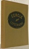 Le Cercle littéraire 1819-1919. Présenté et annoté par J.-C. Biaudet.. GILLIARD, Charles.