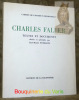 Charles Faller. Textes et documents choisis et présentés par jean-Marie Nussbaum. Cahiers de l’Institut Neuchâtelois.. FALLER, Charles.