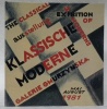 Klassische Moderne. The Classical Moderns.. 