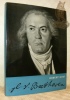 La vie et l’oeuvre de Ludwig van Beethoven par l’image.. BORY, Robert.