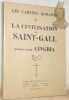 La Civilisation de Saint-Gall. Collection: “Les Cahiers Romands”, n.&deg; 5.. CINGRIA, Charles-Albert.