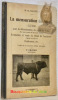 La mensuration du bétail. Guide pour la détermination du poids du bétail des races suisses et des races voisines. Estimation et vente du bétail de ...