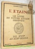 L’étain et le livre du potier d’étain genevois. Du XVIe au XIXe siècle.. NAEF, Albert.