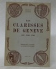 Les Clarisses de Genève 1473-1535-1793.. GANTER, Edmond.